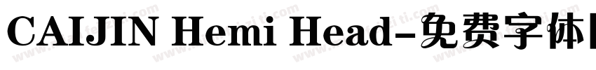 CAIJIN Hemi Head字体转换